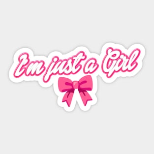 I'm just a girl Sticker